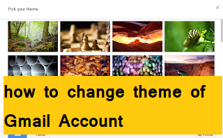 How to change theme of gmail account How to change theme of gmail account