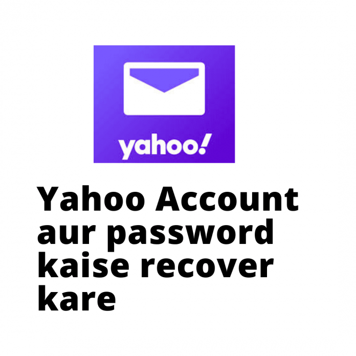 yahoo account aur password kaise recover kare