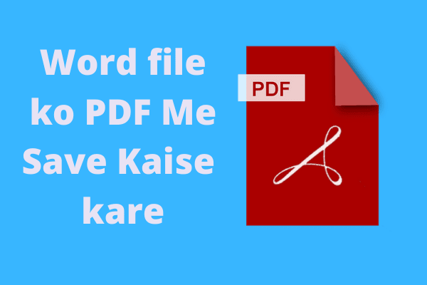 ms word document ko pdf file me kaise save kare
